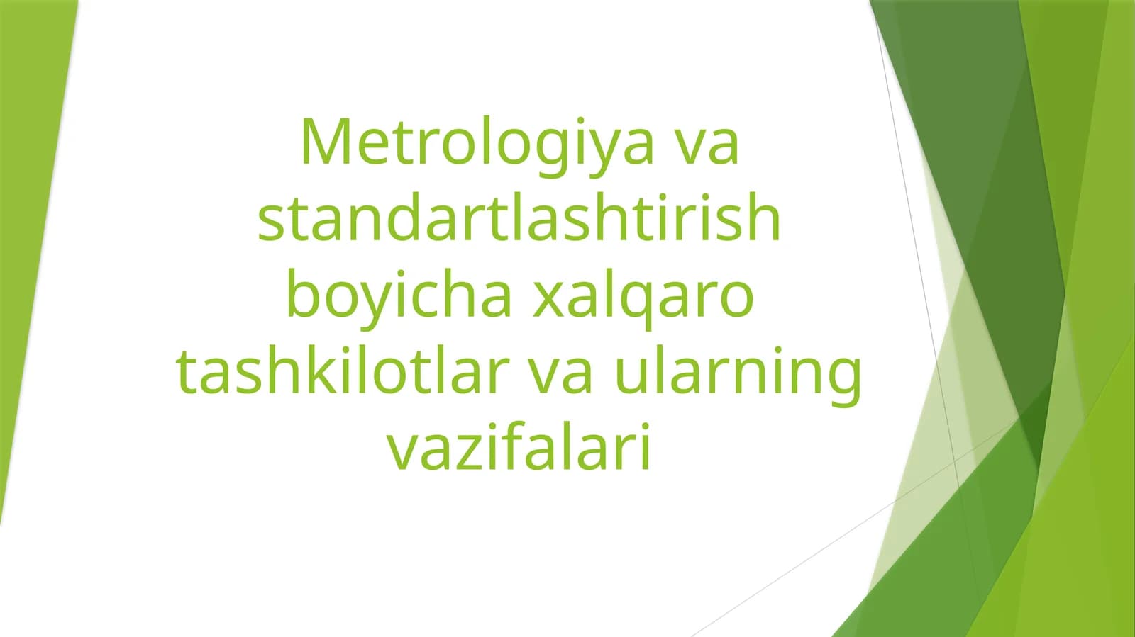 Metrologiyavastandartlashtirishboyichaxalqarotashkilotlarvaularningvazifalari