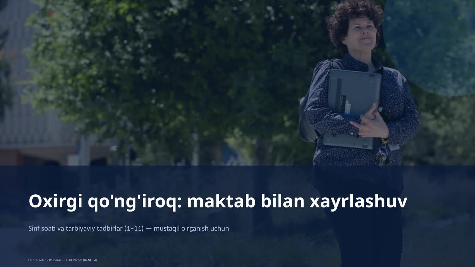 Sinf soati va tarbiyaviy tadbirlar (1– 11) — mustaqil o'rganish uchun