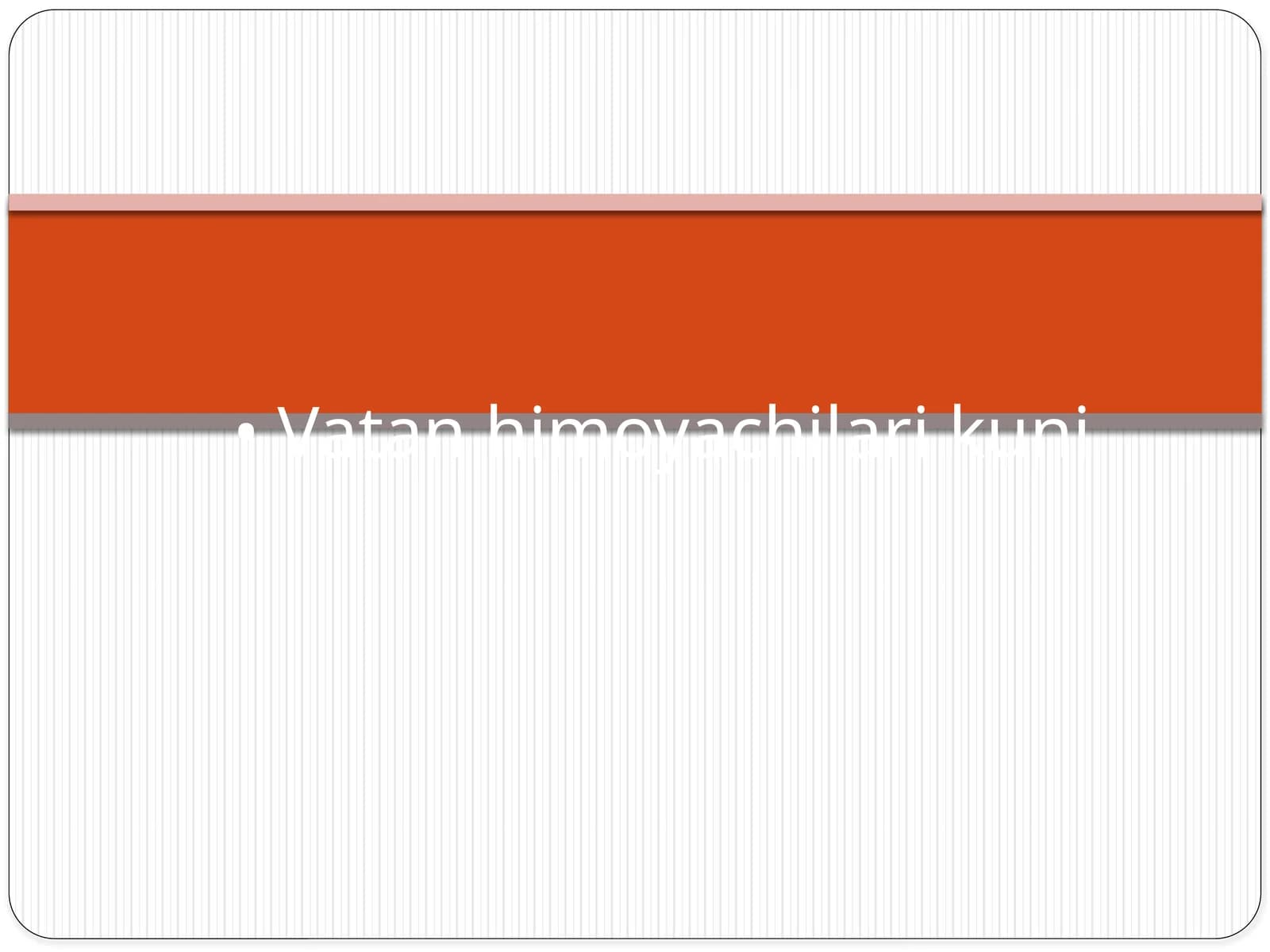 Tarbiyaviy soat - Vatan himoyachilari kuni