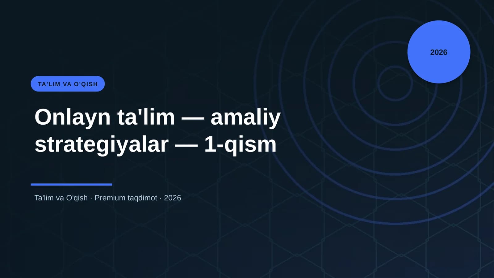 Onlayn ta'lim — amaliy strategiyalar — 1-qism