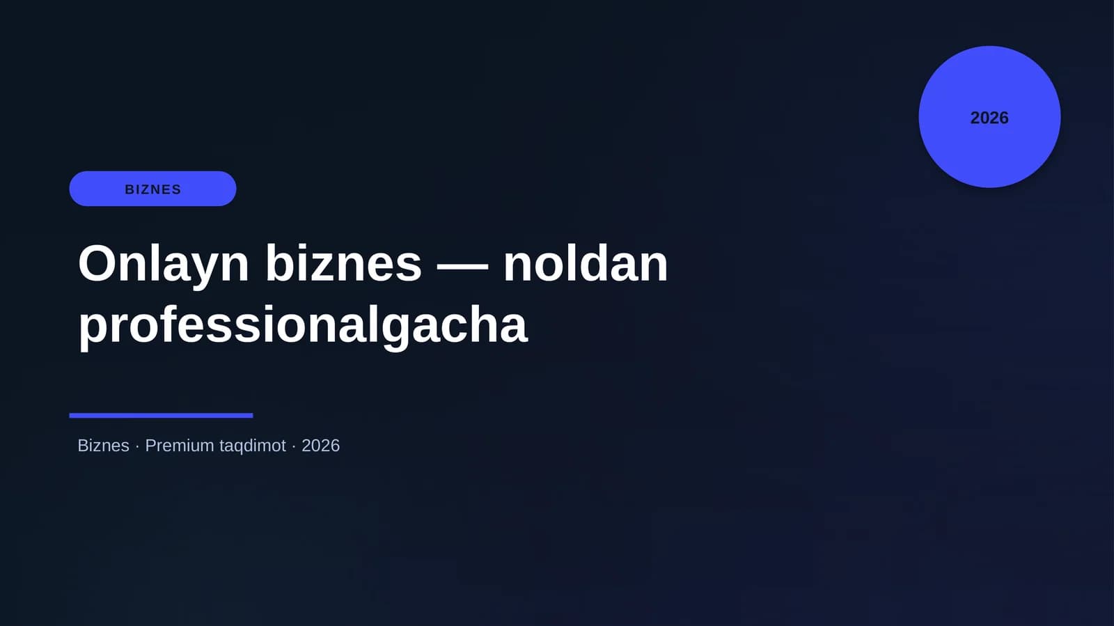 Onlayn biznes — noldan professionalgacha