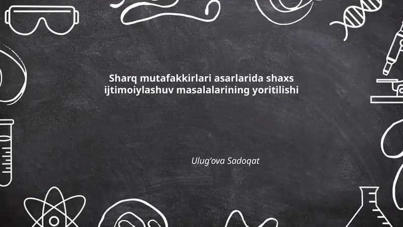 Sharq mutafakkirlari asarlarida shaxs ijtimoiylashuv masalalarining yoritilishi