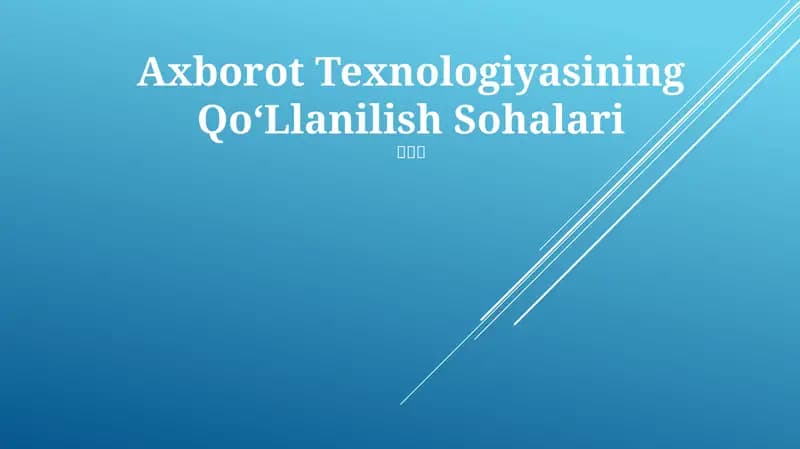 Axborot Texnologiyasining QoʻLlanilish Sohalari