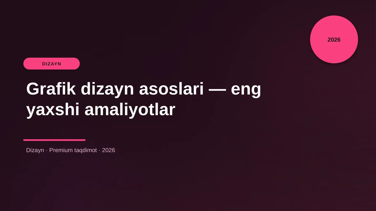 Grafik dizayn asoslari — eng yaxshi amaliyotlar