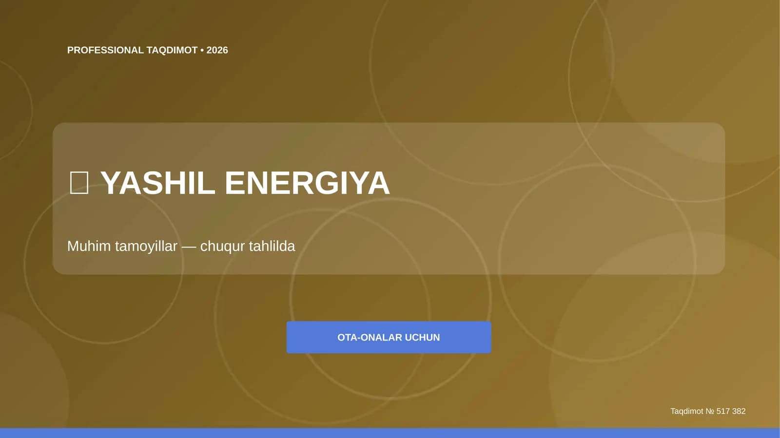 YASHIL ENERGIYA: MUHIM TAMOYILLAR (CHUQUR TAHILDA)