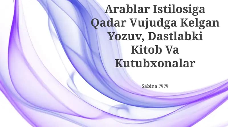 Arablar Istilosiga Qadar Vujudga Kelgan Yozuv, Dastlabki Kitob Va Kutubxonalar
