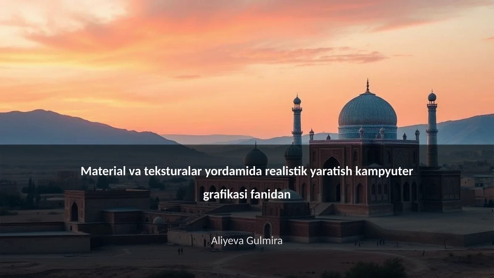 Material va teksturalar yordamida realistik yaratish kampyuter grafikasi fanidan