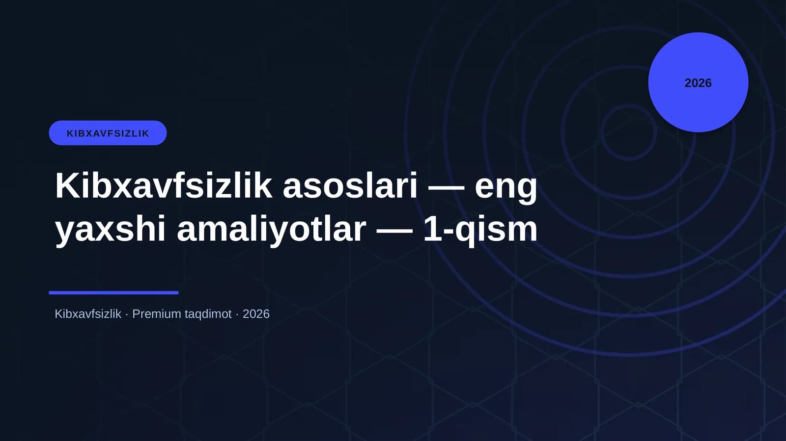 Kibxavfsizlik asoslari — eng yaxshi amaliyotlar — 1-qism