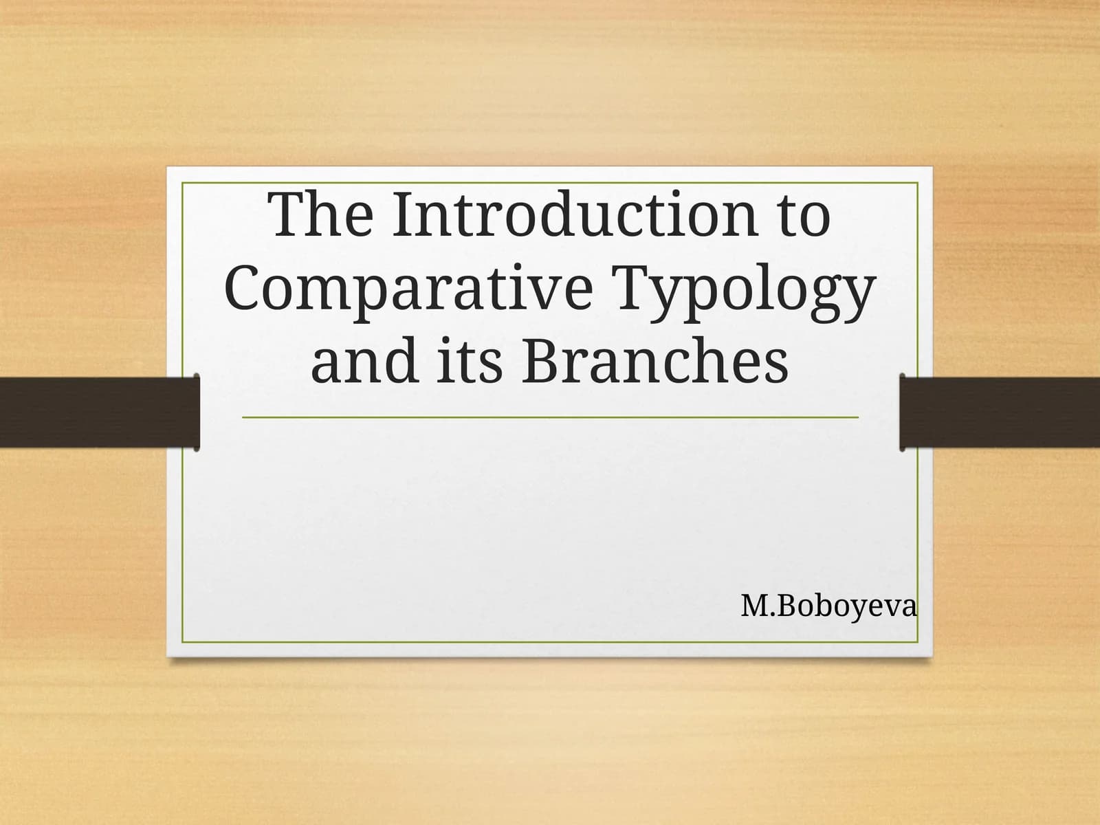 The Introduction to Comparative Typology and its Branches