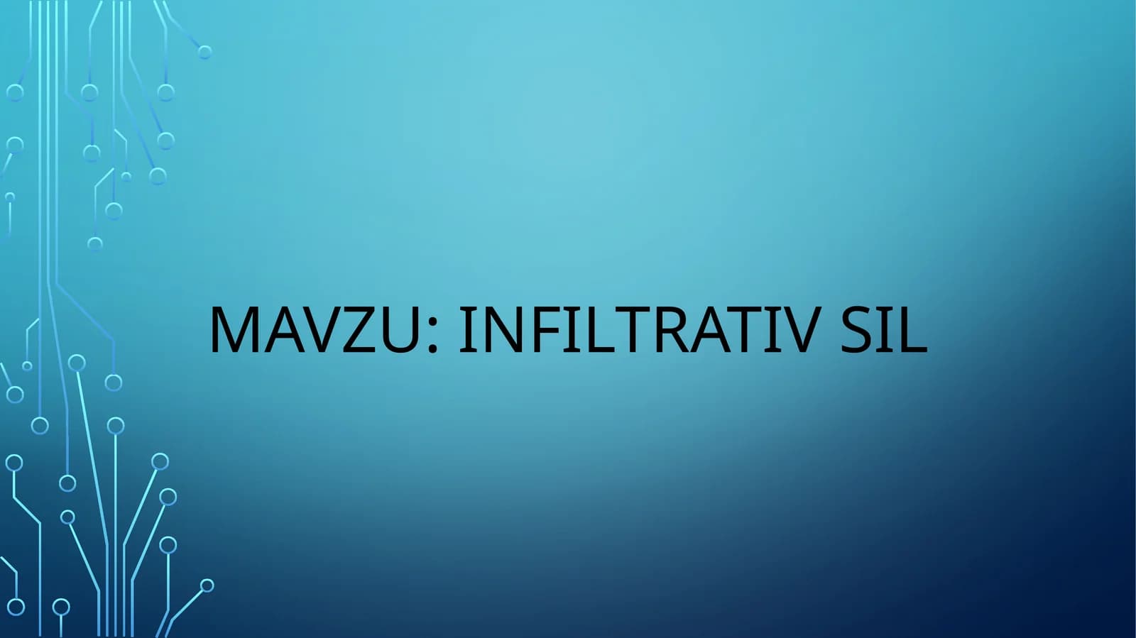 Infiltrativ sil