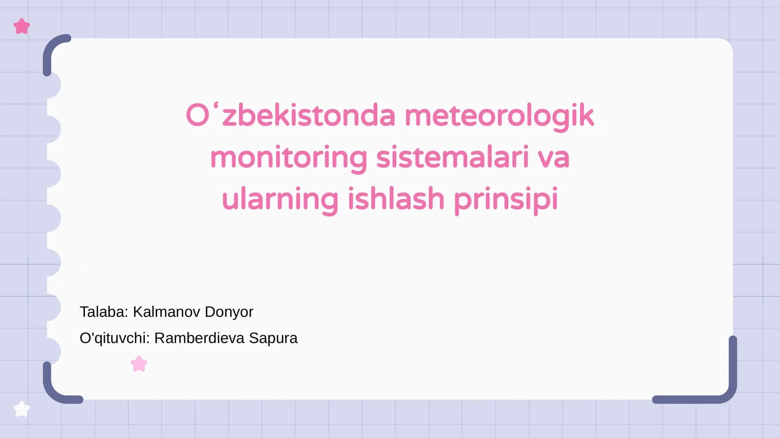 Oʻzbekistonda meteorologik monitoring sistemalari va ularning ishlash prinsipi