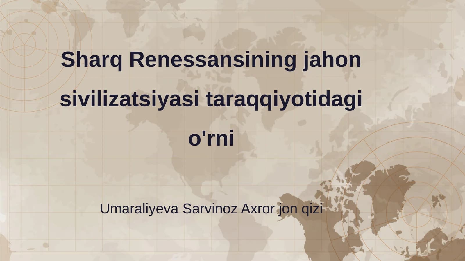Sharq Renessansining jahon sivilizatsiyasi taraqqiyotidagi o'rni