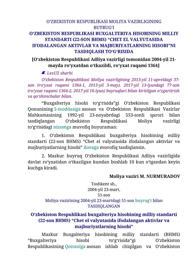 O‘ZBEKISTON RESPUBLIKASI BUXGALTERIYA HISOBINING MILLIY STANDARTI (22-SON BHMS) “CHET EL VALYUTASIDA IFODALANGAN AKTIVLAR VA MAJBURIYATLARNING HISOBI”NI TASDIQLASH TO‘G‘RISIDA