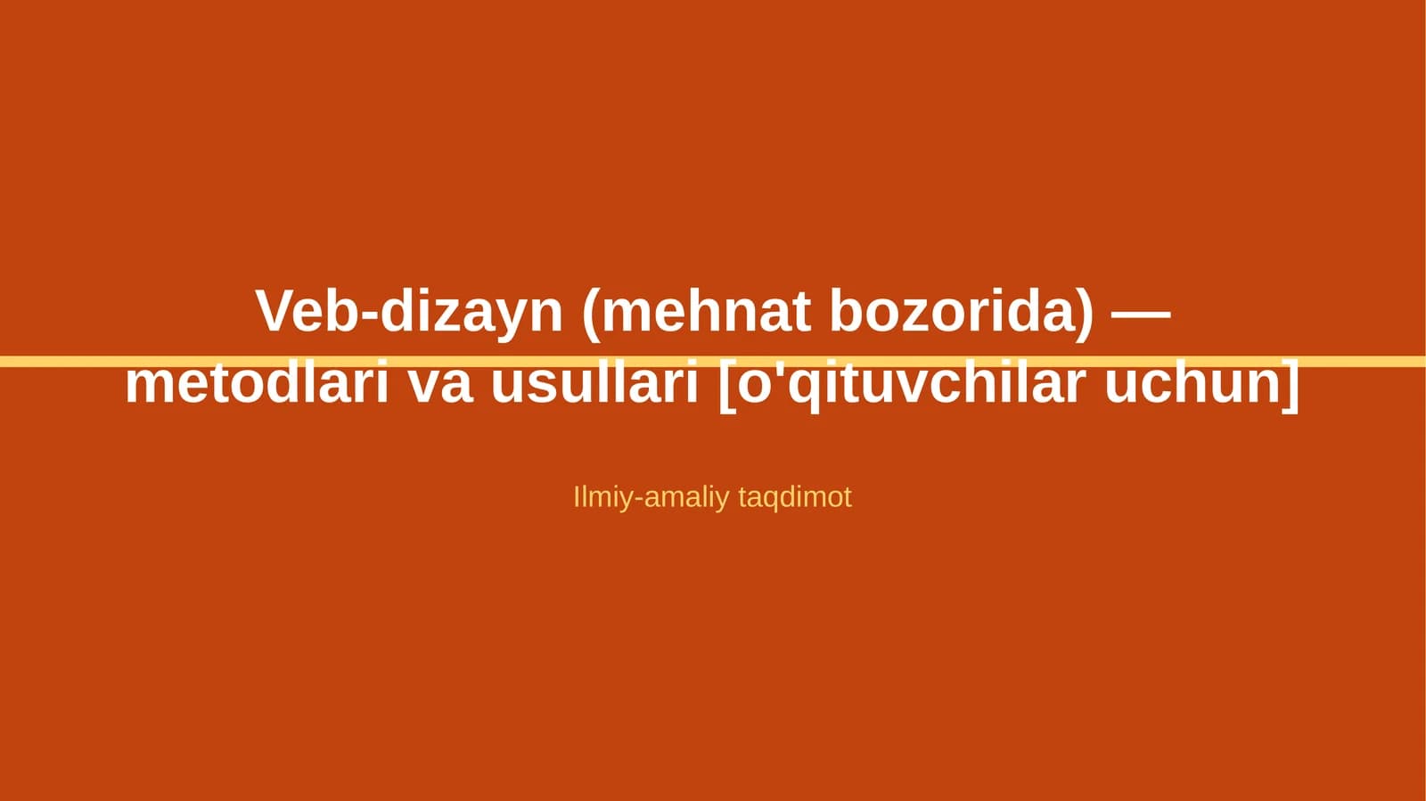 Veb-dizayn (mehnat bozorida) — metodlari va usullari [o'qituvchilar uchun]