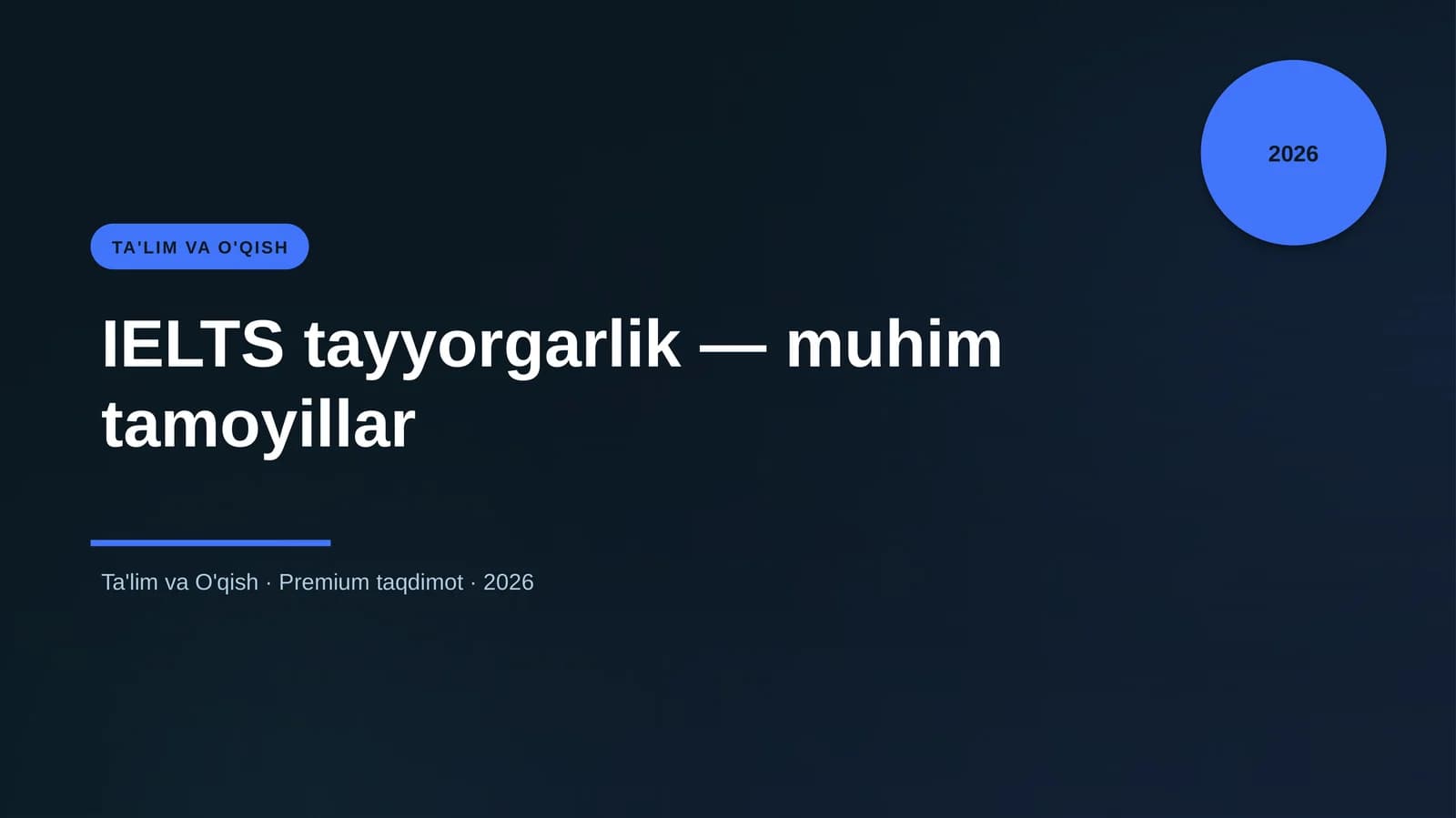 IELTS tayyorgarlik — muhim tamoyillar