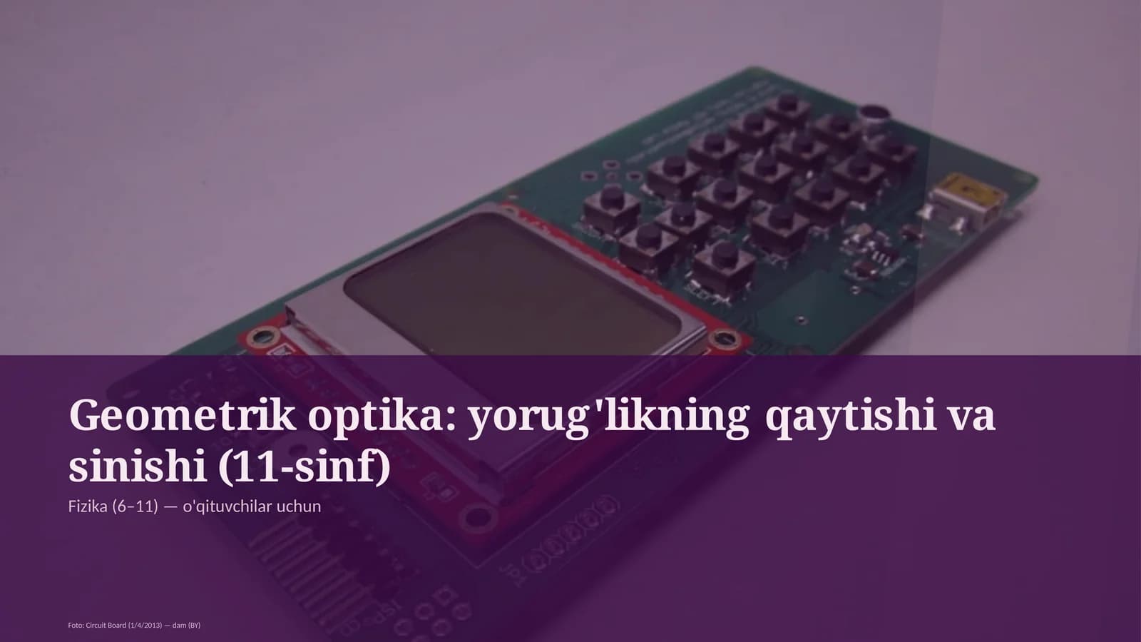Geometrik optika: yorug'likning qaytishi va sinishi (11-sinf)