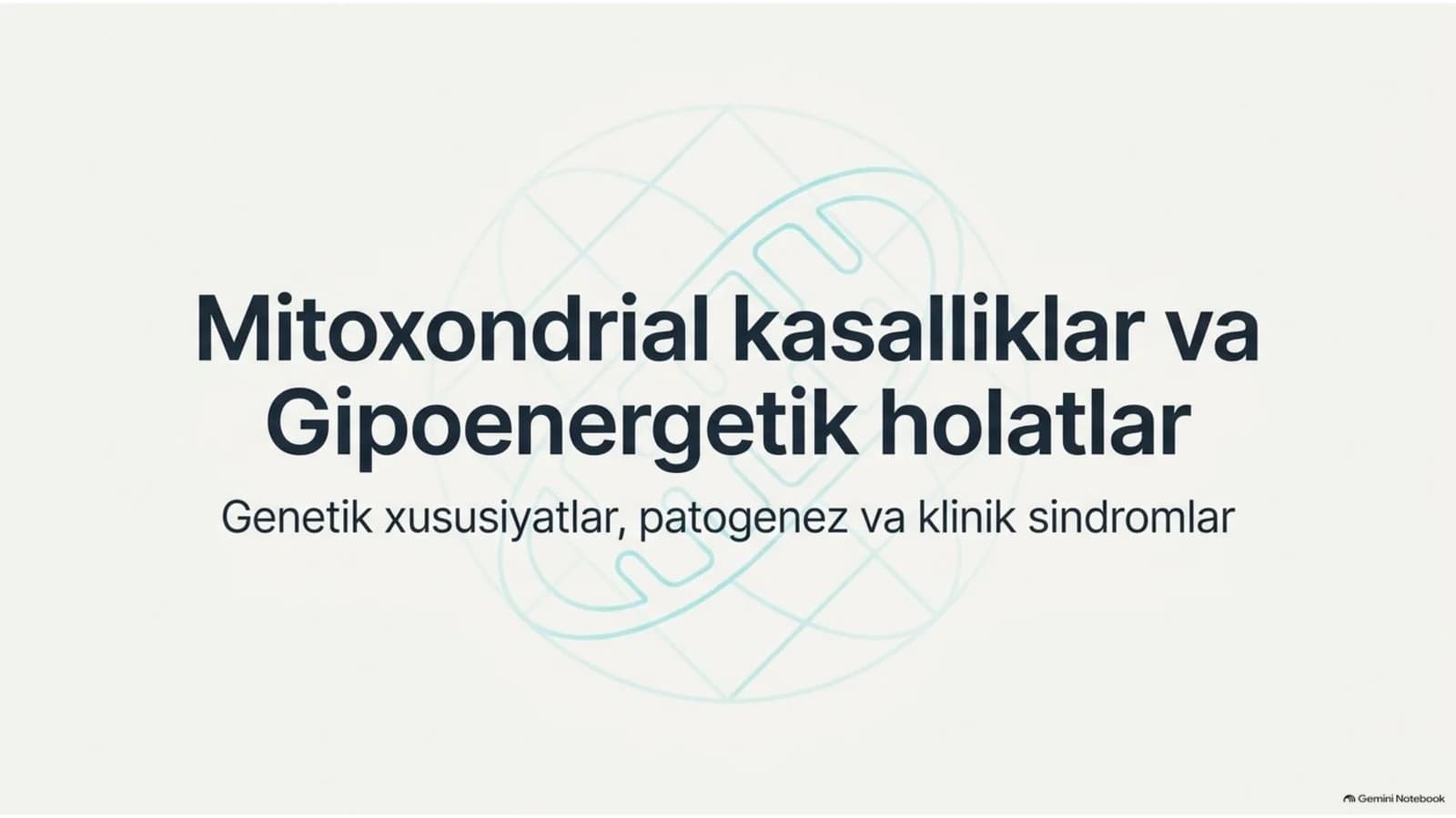 Mitoxondrial kasalliklar va gipoenergetik holatlar — 15 slayd
