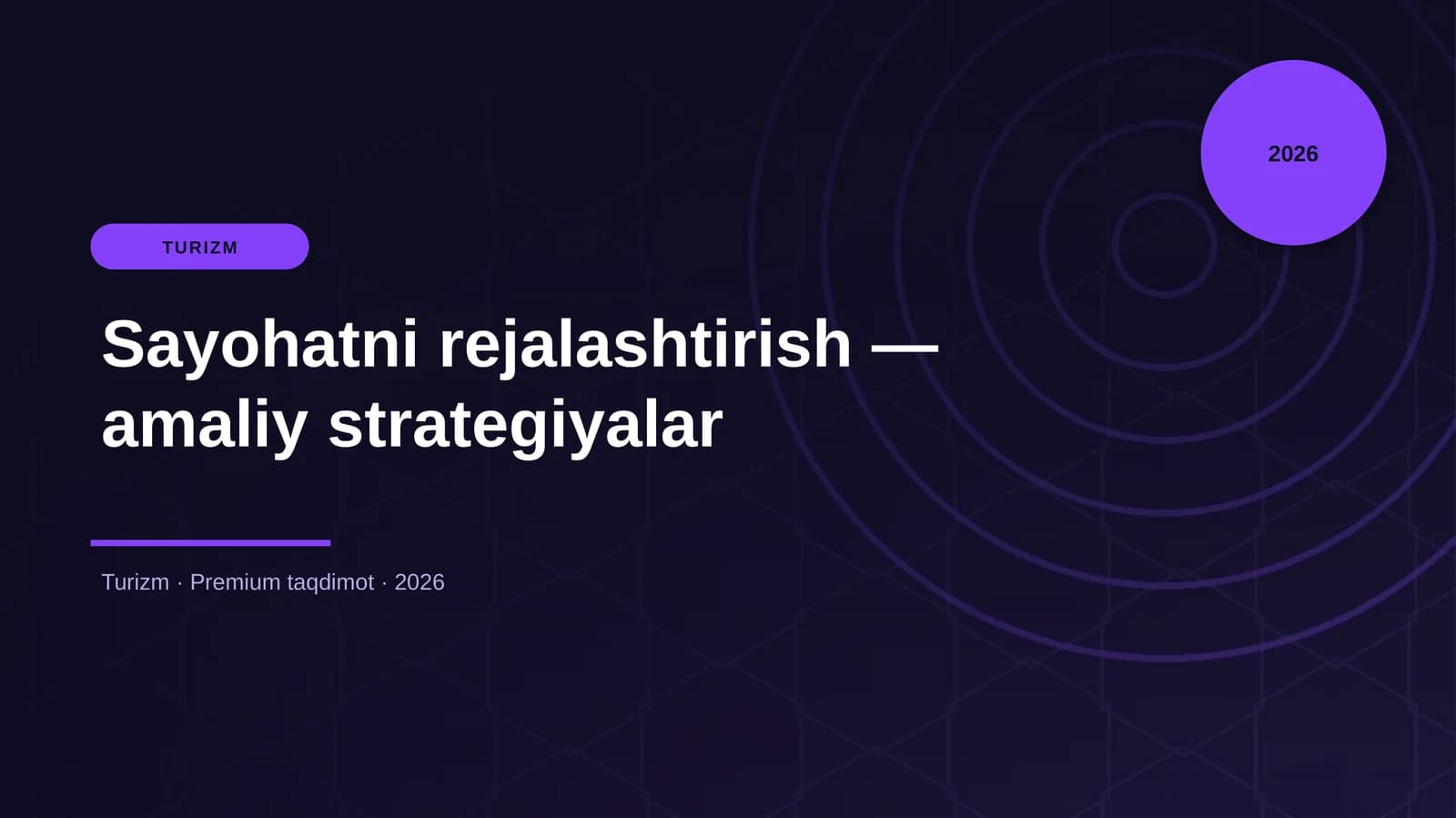 Sayohatni rejalashtirish — amaliy strategiyalar