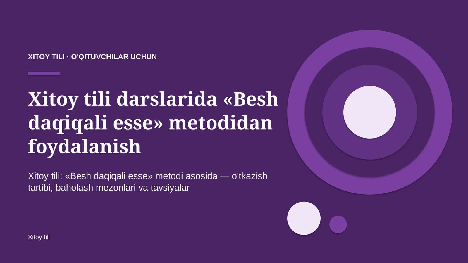 xitoy tili darslarida besh daqiqali esse metodidan foydalanish 9747