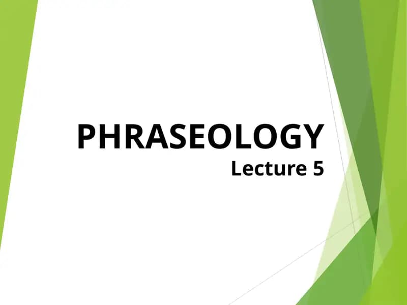PHRASEOLOGY Lecture 5
