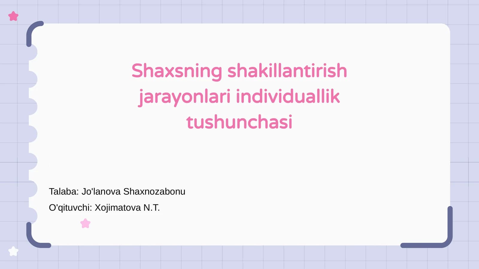 Shaxsning shakillantirish jarayonlari individuallik tushunchasi