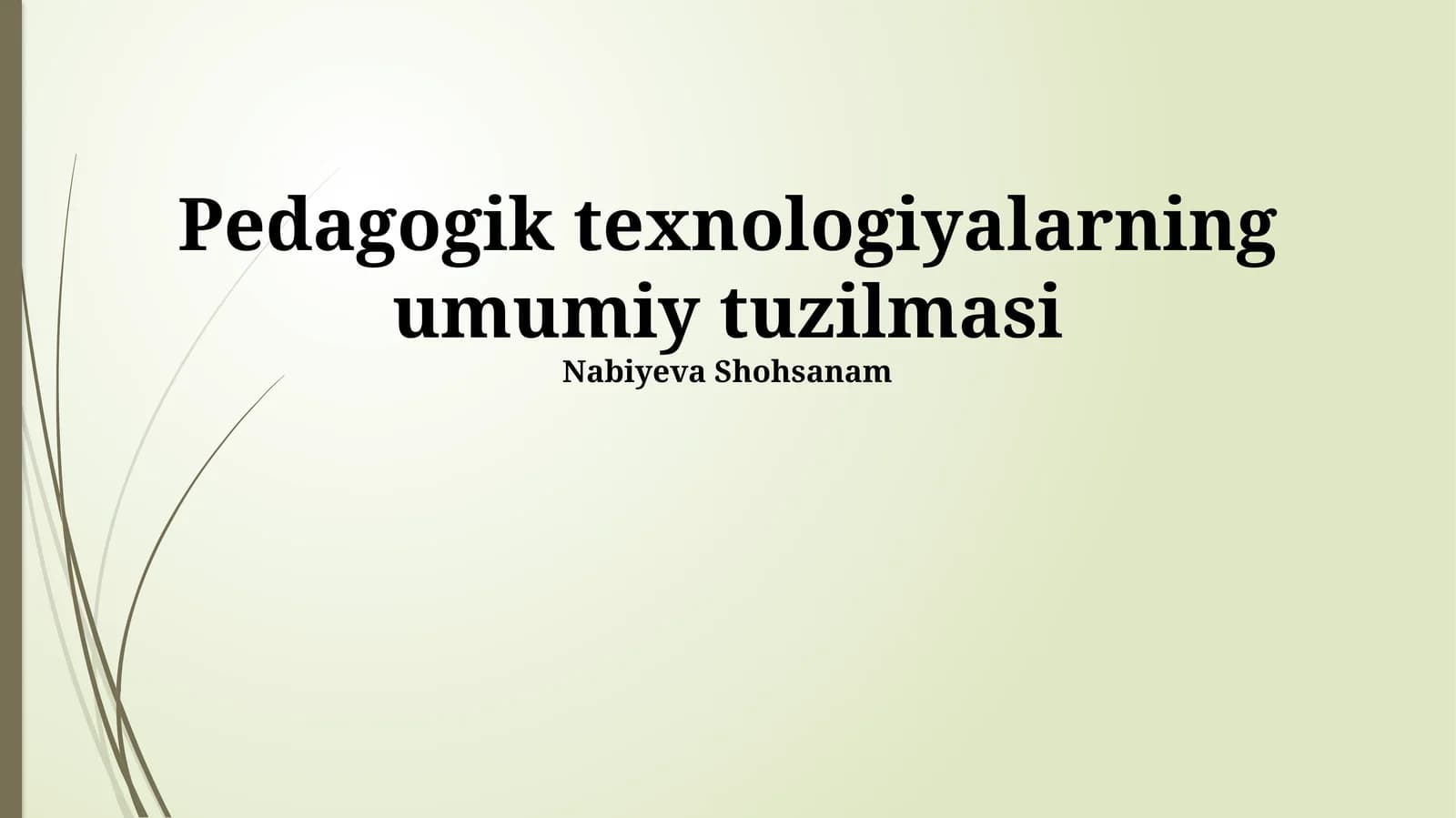 Pedagogik texnologiyalarning umumiy tuzilmasi