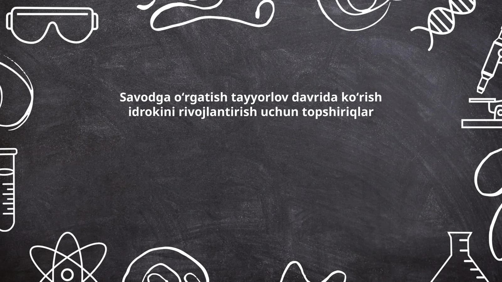 Savodga oʻrgatish tayyorlov davrida koʻrish idrokini rivojlantirish uchun topshiriqlar