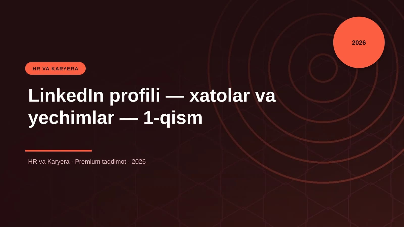 LinkedIn profili — xatolar va yechimlar — 1-qism
