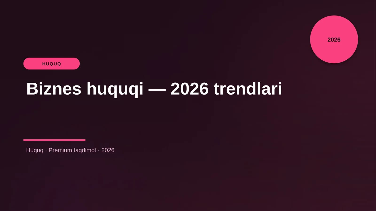 Biznes huquqi — 2026 trendlari