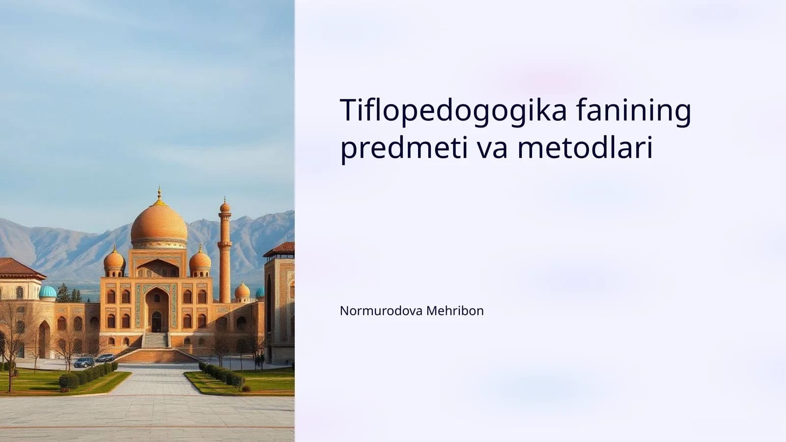 Tiflopedogogika fanining predmeti va metodlari