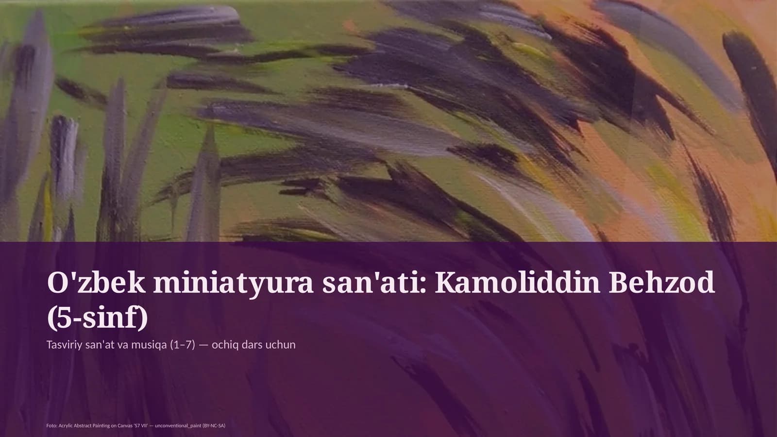 O'zbek miniatyura san'ati: Kamoliddin Behzod (5-sinf)