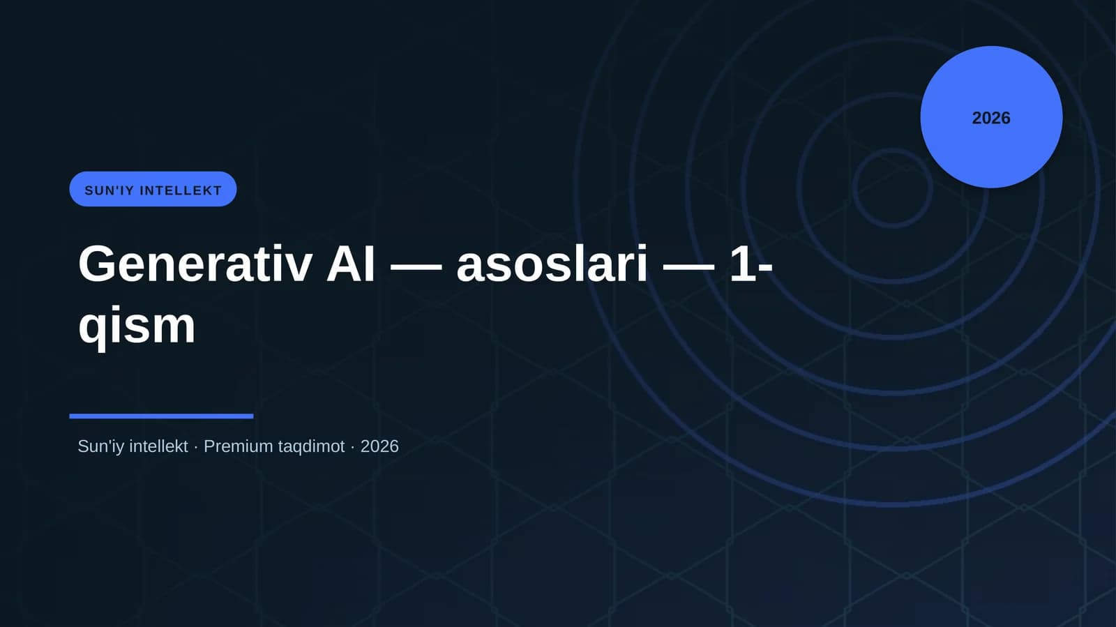 Generativ AI — asoslari — 1-qism