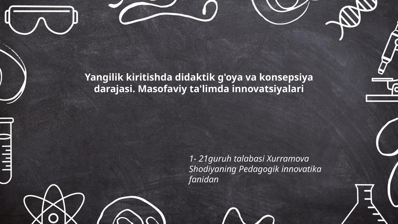 Masofaviy ta'limning didaktik g'oyalari