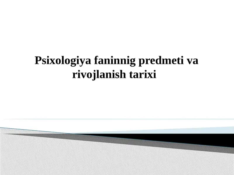 Psixologiya fanining predmeti va rivojlanish tarixi
