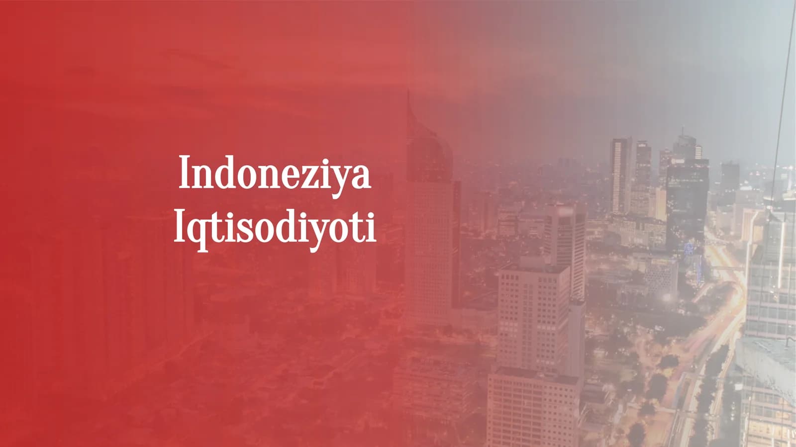 Indoneziya Iqtisodiyoti Umumiy Ko'rinishi