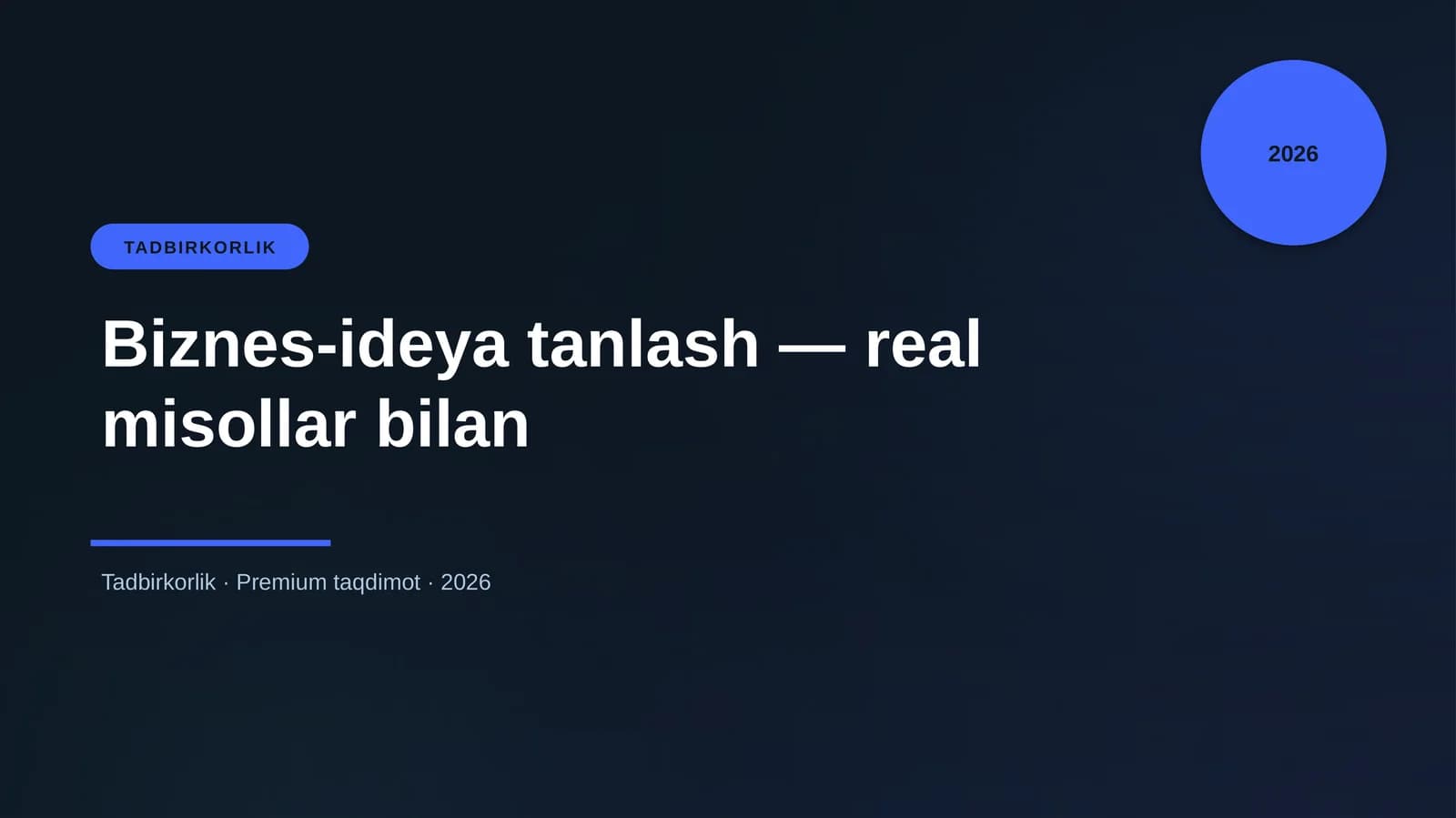 Biznes-ideya tanlash — real misollar bilan