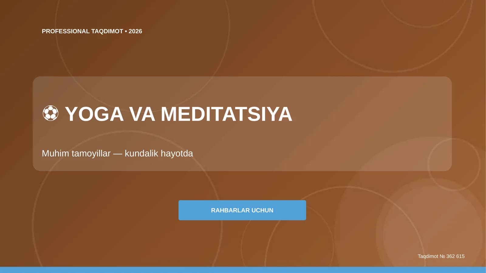 Yoga va meditatsiya: muhim tamoyillar (kundalik hayotda) [rahbarlar uchun]
