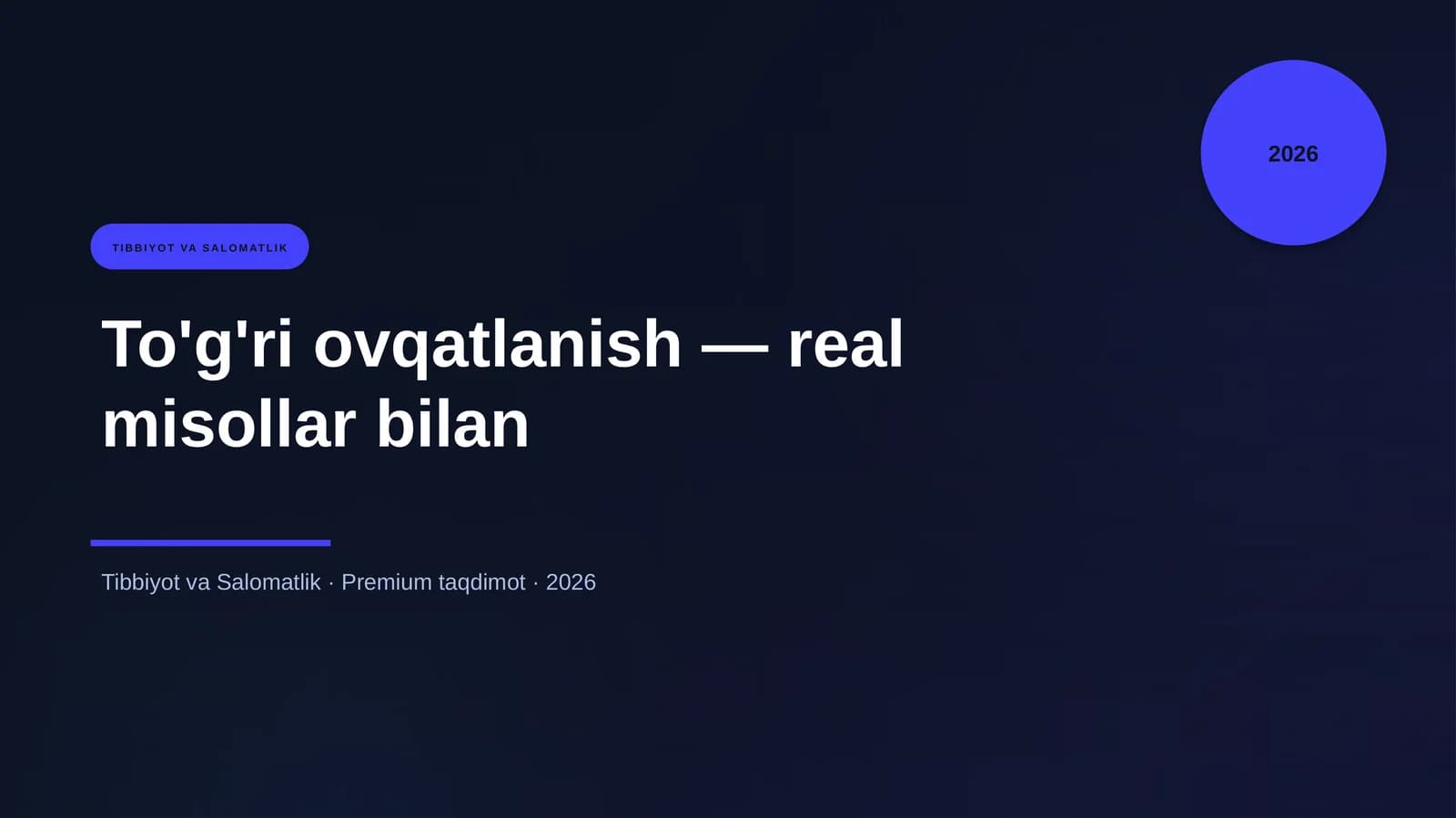To'g'ri ovqatlanish — real misollar bilan