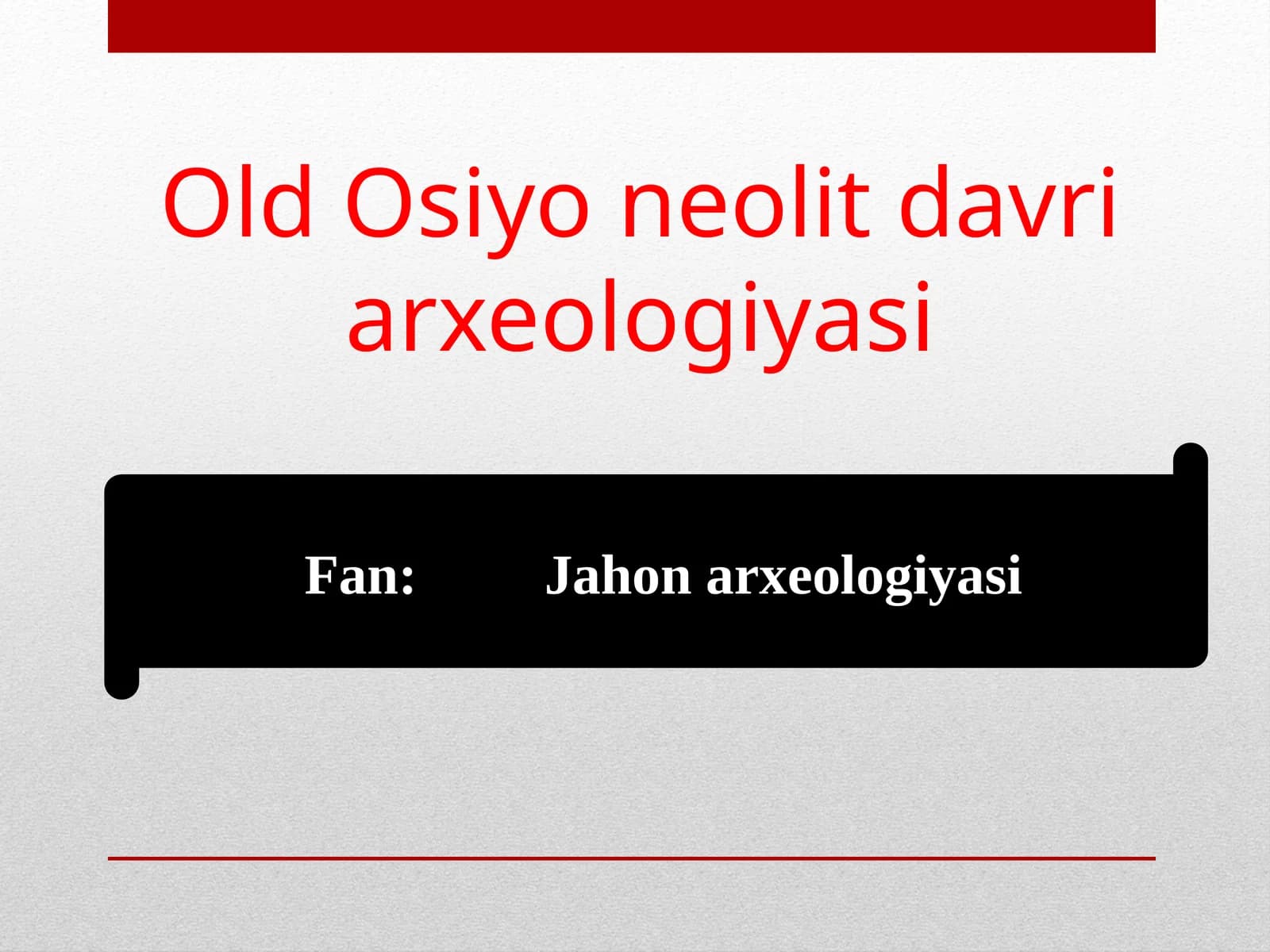 Old Osiyo neolit davri arxeologiyasi