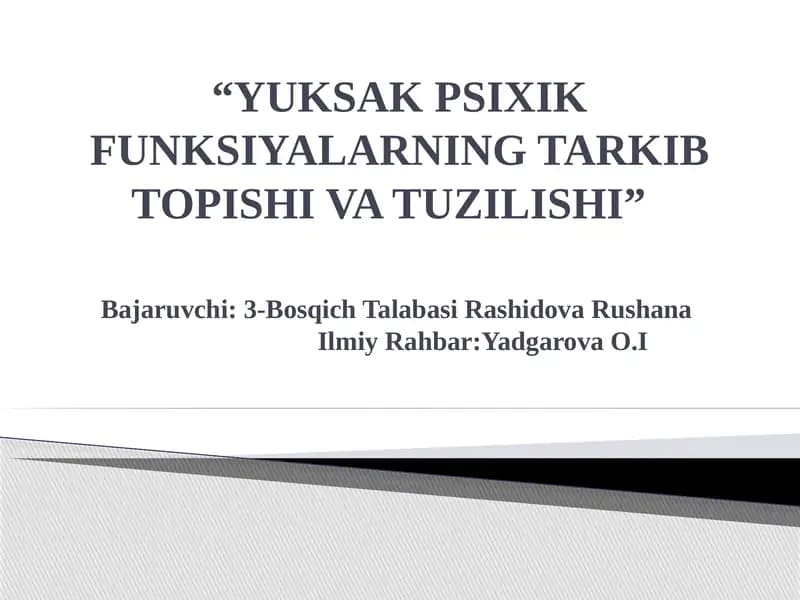 Yuksak Psixik Funksiyalarning Tarkib Topishi va Tuzilishi