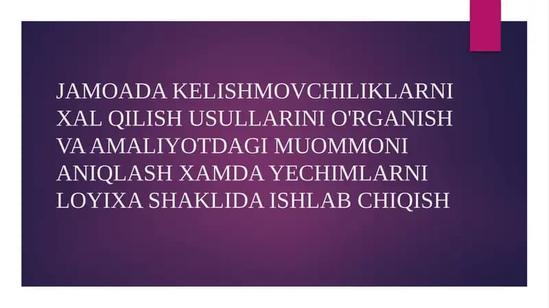 Jamoada Kelishmovchiliklarni Xal Qilish Usullarini O'rganish