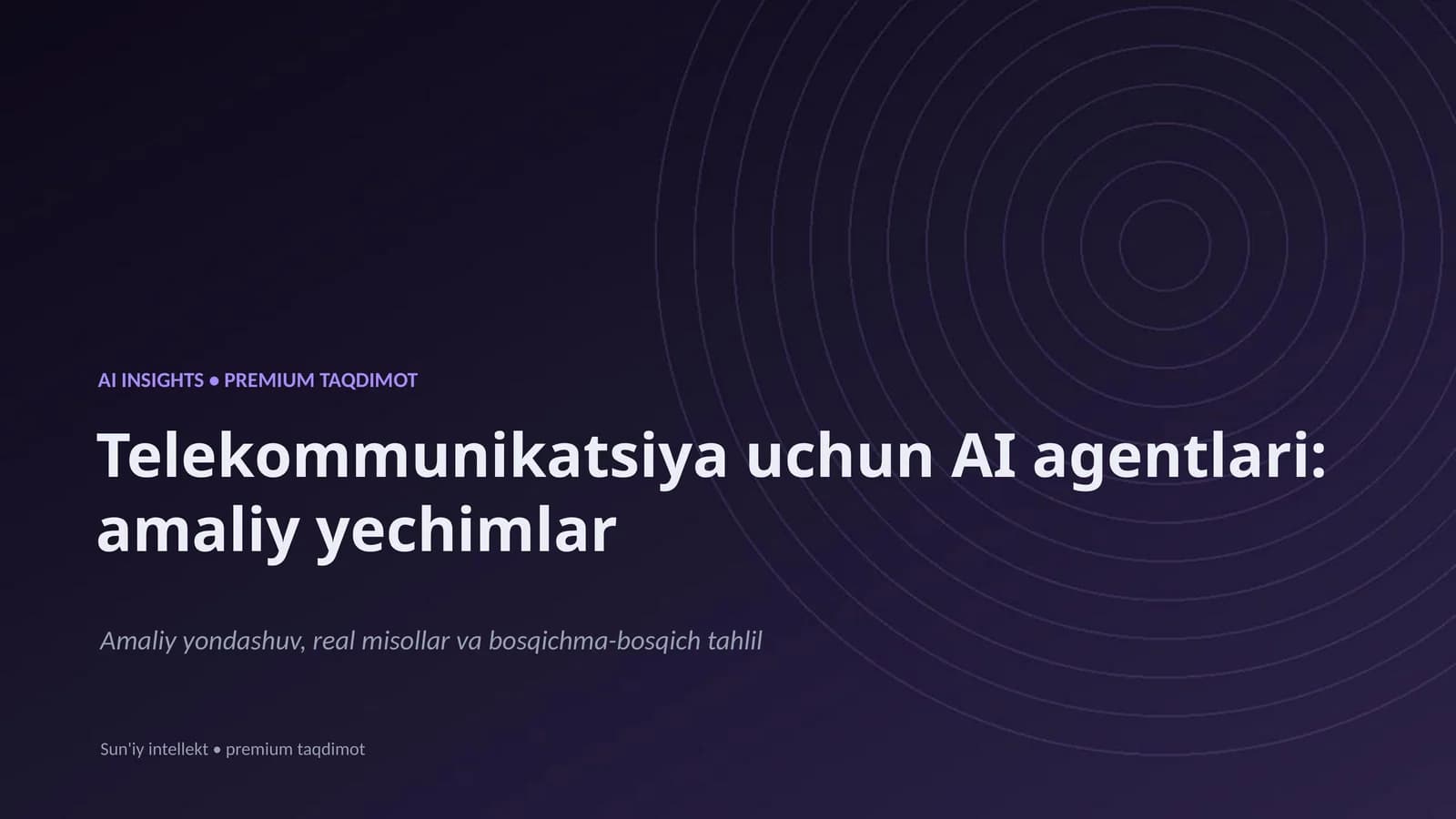 AI INSIGHTS • PREMIUM TAQDIMOT
