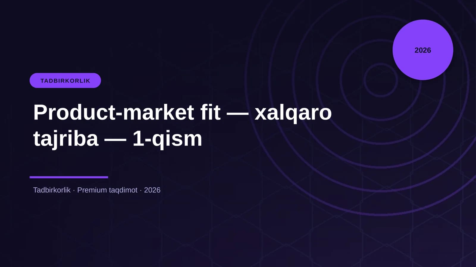 Product-market fit — xalqaro tajriba — 1-qism