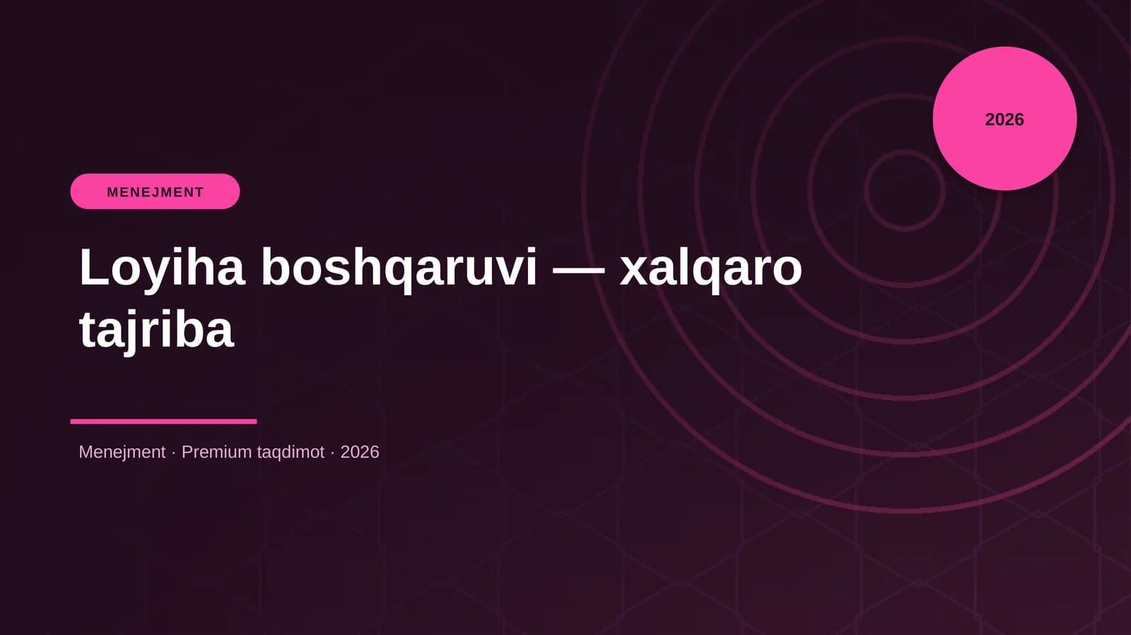 Loyiha boshqaruvi — xalqaro tajriba