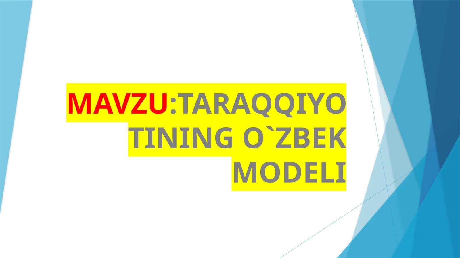 TARAQQIYOTINING O`ZBEK MODELI