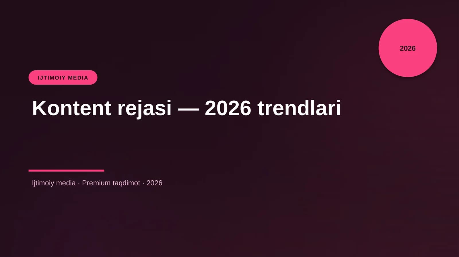 Kontent rejasi — 2026 trendlari