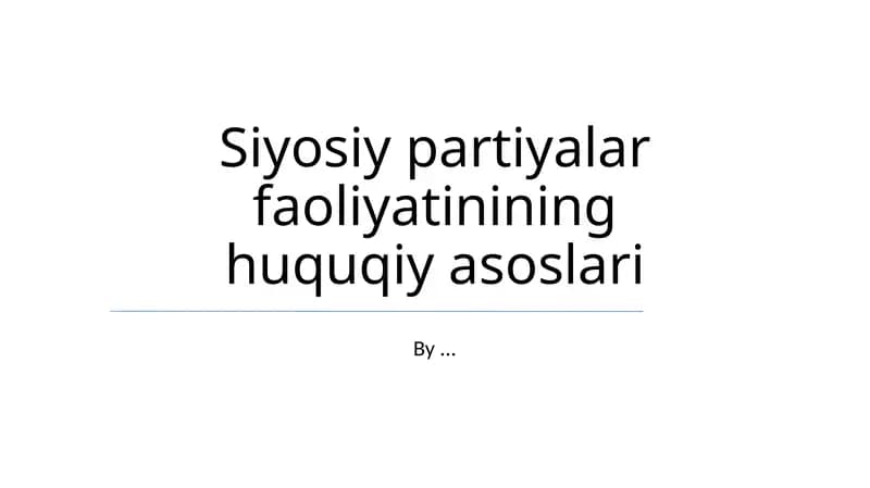 Siyosiy partiyalar faoliyatinining huquqiy asoslari
