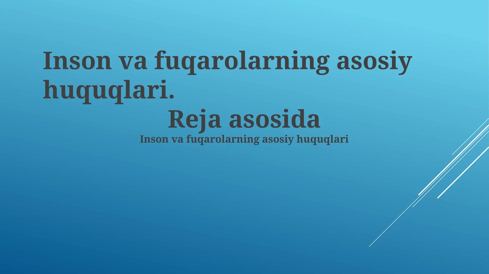 Inson va fuqarolarning asosiy huquqlari