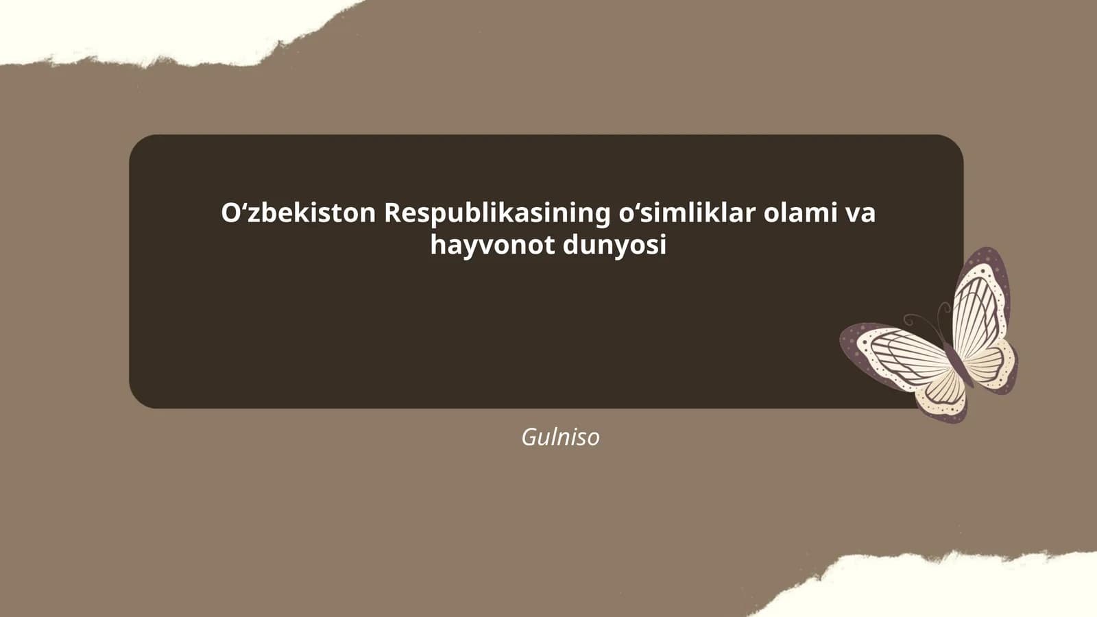 O'zbekiston Respublikasining o‘simliklar olami va hayvonot dunyosi