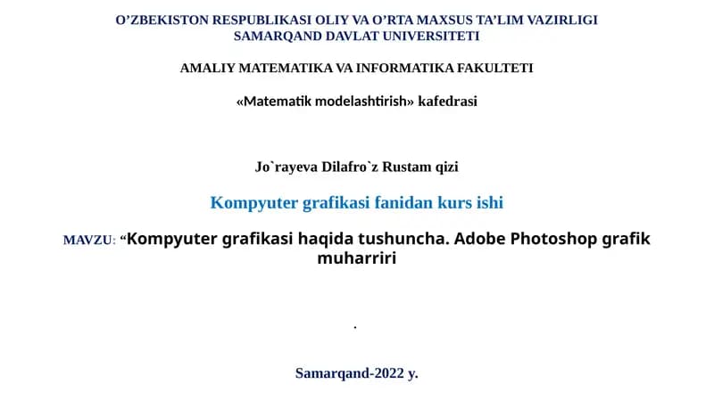 Kompyuter grafikasi haqida tushuncha. Adobe Photoshop grafik muharriri